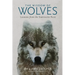 The Wisdom of Wolves: Lessons from the Sawtooth Pack