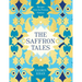 The Saffron Tales: Recipes from the Persian Kitchen