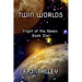 Twin Worlds: Flight of the Raven: Book One