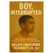 Boy, Interrupted: A Southern Memoir of Faith, Identity, and Becoming