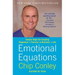 Emotional Equations: Simple Steps for Creating Happiness + Success in Business + Life
