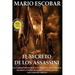 El secreto de los Assassini: Los enemigos más terribles de los templarios tienen ahora en sus manos el destino del mundo