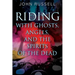 Riding with Ghosts, Angels, and the Spirits of the Dead
