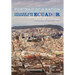 Portrait of a Nation: Culture and Progress in Ecuador