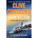 Clive Cussler's Dark Vector: A Novel from the Numa(r) Files