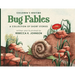 Children's Bedtime Bug Fables: A Collection of Short Stories