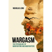 Wargasm: The Psychology of Warfighting and Warfighters