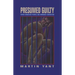 Presumed Guilty: When Innocent People Are Wrongly Convicted