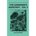The Gardener's Assistant - Vol V