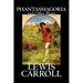 Phantasmagoria and Other Poems by Lewis Carroll, Poetry - English, Irish, Scottish, Welsh