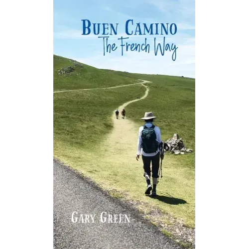 Buen Camino: The French Way