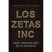 Los Zetas Inc.: Criminal Corporations, Energy, and Civil War in Mexico