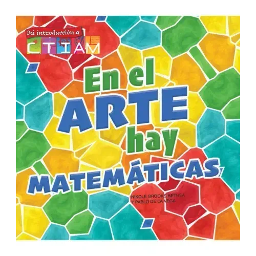 En El Arte Hay Matemáticas: There's Math in My Art