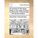 An Account of the Slave Trade on the Coast of Africa, by Alexander Falconbridge, ... the Second Edition.