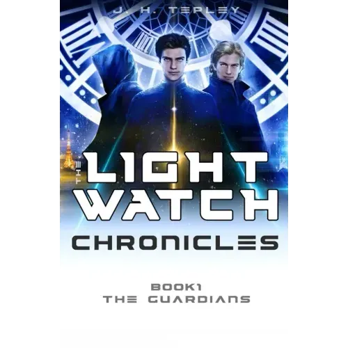 The Lightwatch Chronicles: The Guardians