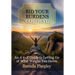 Bid Your Burdens Goodbye: An A to Z Guide to Letting Go of What Weighs you Down