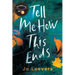 Tell Me How This Ends: A BBC Radio 2 Book Club Pick
