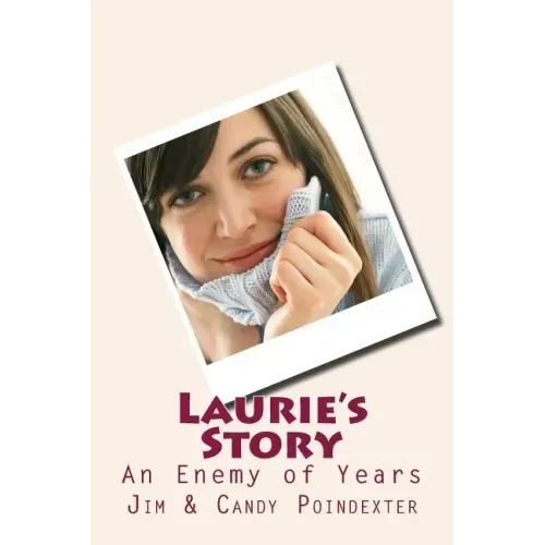 Laurie's Story: An Enemy of Years
