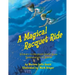 A Magical Racquet Ride: Journey to the Four Grand Slam Tournaments of Tennis