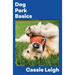 Dog Park Basics
