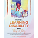 I Have a Learning Disability and That's Okay