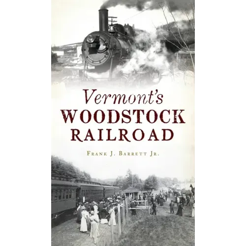 Vermont's Woodstock Railroad