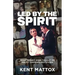 Led By the Spirit: What Benny Hinn Taught Me About Empowered Living