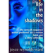 Life in the Shadows