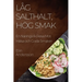 Låg Salthalt, Hög Smak: En Näringsrik Resa Mot Hälsa och Goda Smaker