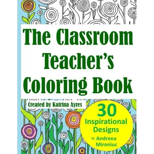 The Classroom Teacher's Coloring Book