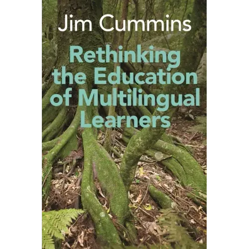 Rethinking the Education of Multilingual Learners: A Critical Analysis of Theoretical Concepts