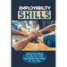 Employability Skills: What You Need To Stay In A Job And Work Your Way To The Top: Develop The Job Specific Skills
