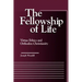 The Fellowship of Life: Virtue Ethics and Orthodox Christianity