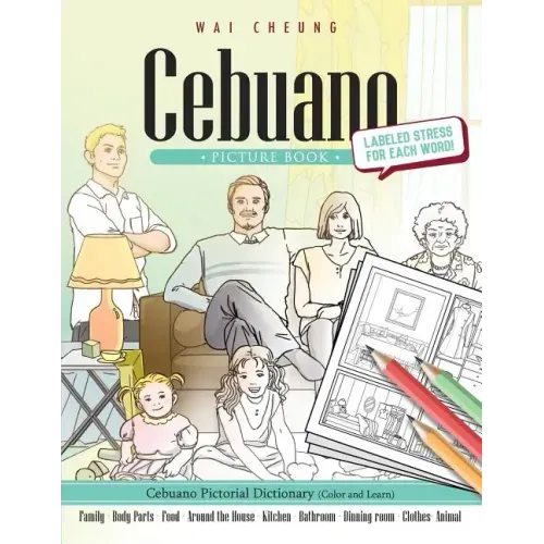 Cebuano Picture Book: Cebuano Pictorial Dictionary (Color and Learn)