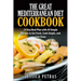 The Great Mediterranean Diet Cookbook: 14 Day Meal Plan with 49 Simple Recipes to Eat Fresh, Cook Simple, and Live Clean: The Great Mediterranean Diet