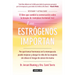 Los Estrógenos Importan / Estrogen Matters