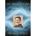 My Inventions: The Autobiography of Nikola Tesla