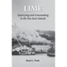 Lime: Quarrying and Limemaking in the San Juan Islands