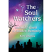 The Soul Watchers: Animals' Quest to Awaken Humanity
