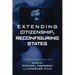 Extending Citizenship, Reconfiguring States