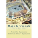 Hajj & Umrah: Journey of Life Time - A Complete Guide for Hajj & Umrah