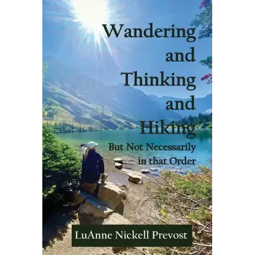 Wandering and Thinking and Hiking