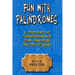 Fun with Palindromes - A Dictionary of Palindromes and Their Meanings