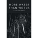 More Water Than Words