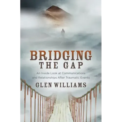 Bridging the Gap: An Inside Look at Communications and Relationships After Traumatic Events