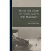 "With the Help of God and a Few Marines,"