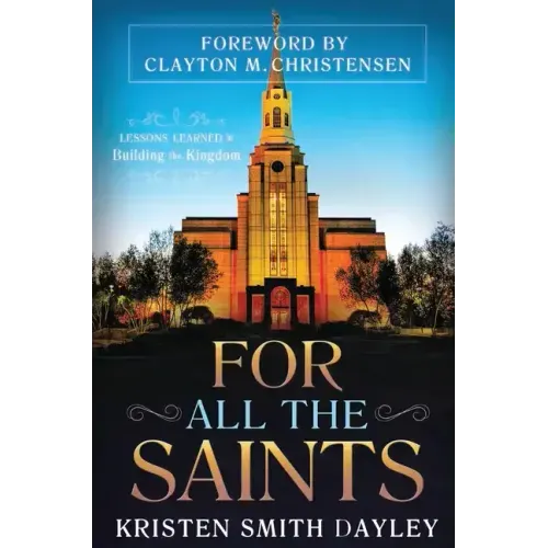 For All the Saints: Lessons Learned in Building the Kingdom