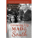 Growing Up Mad in the South: Stories, Poems, and Other Aberrations