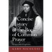 A Concise History of the Book of Common Prayer: An Appreciation of Anglicanism