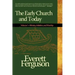 Early Church and Today, Volume 1